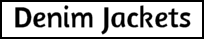 DENIM JACKETS